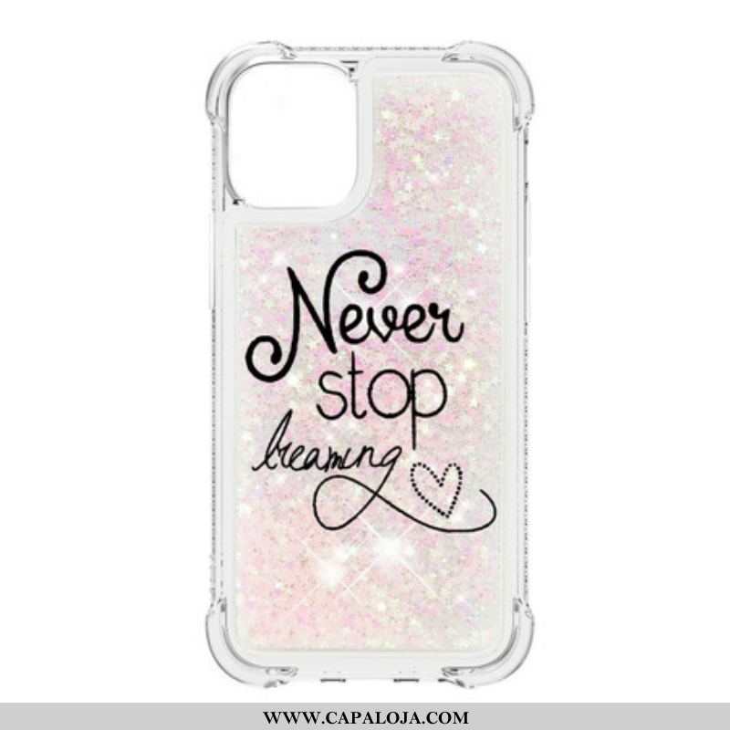 Capa Para iPhone 13 Mini Nunca Pare De Sonhar Com Glitter