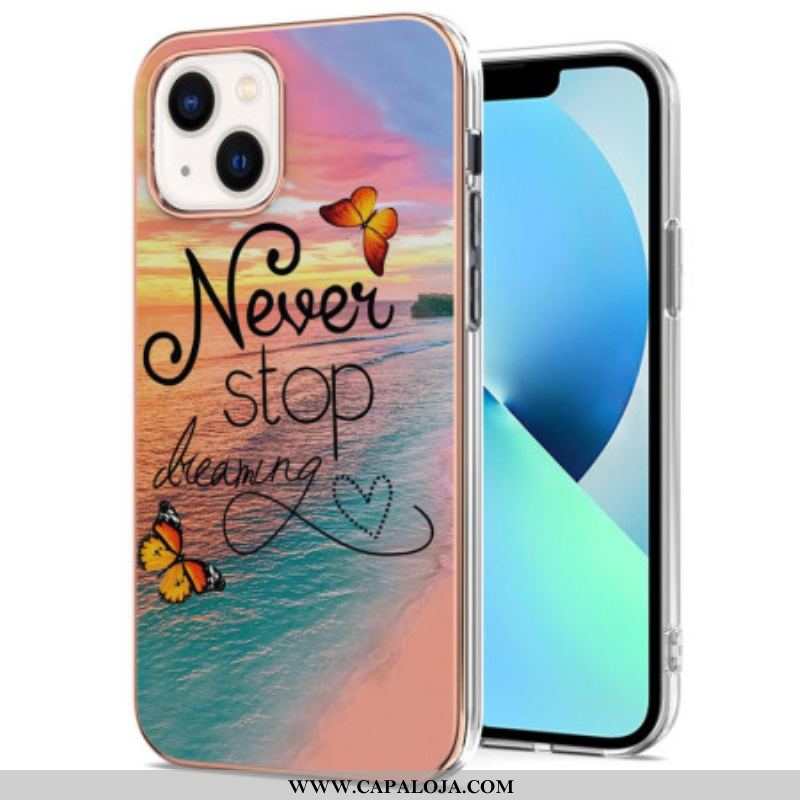 Capa Para iPhone 15 Nunca Pare De Sonhar